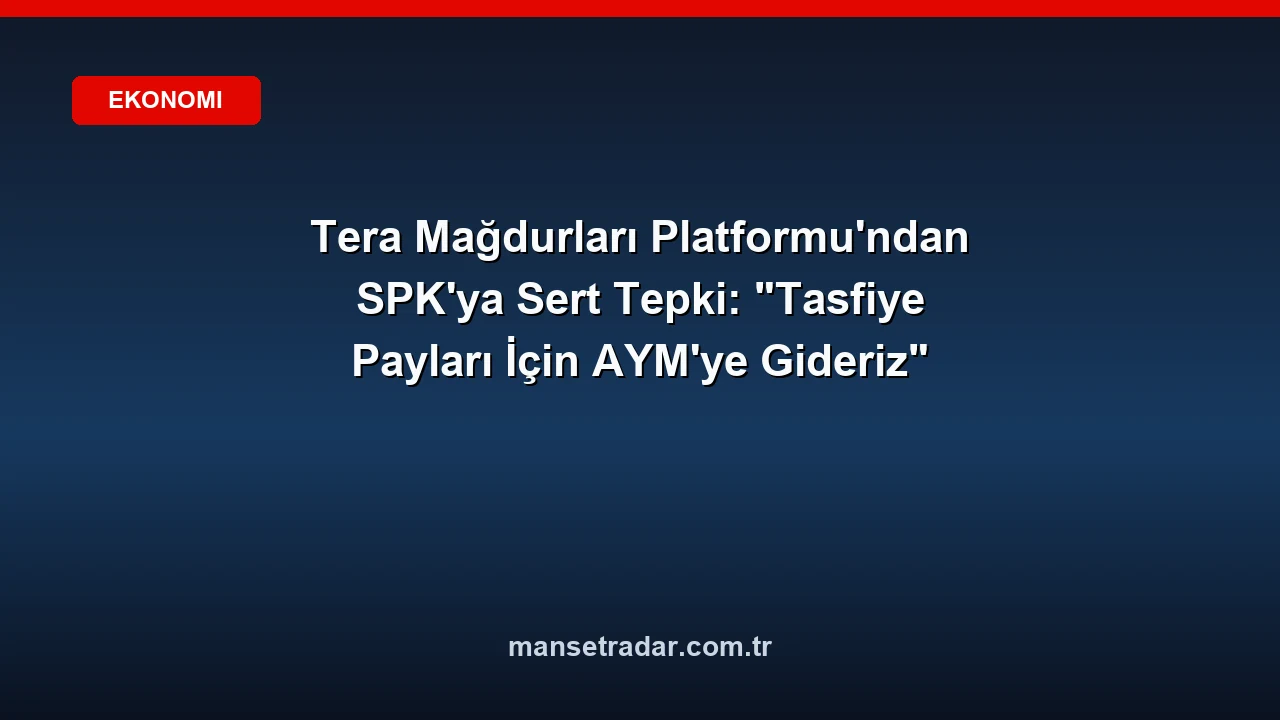 Tera Mağdurları Platformu AYM başvurusu uyarısında bulundu.