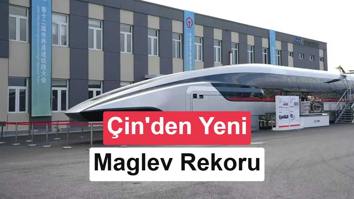 Çin'den Maglev Tren Teknolojisinde Rekor: 800 km/s Hıza 5,3 Saniyede Ulaştı