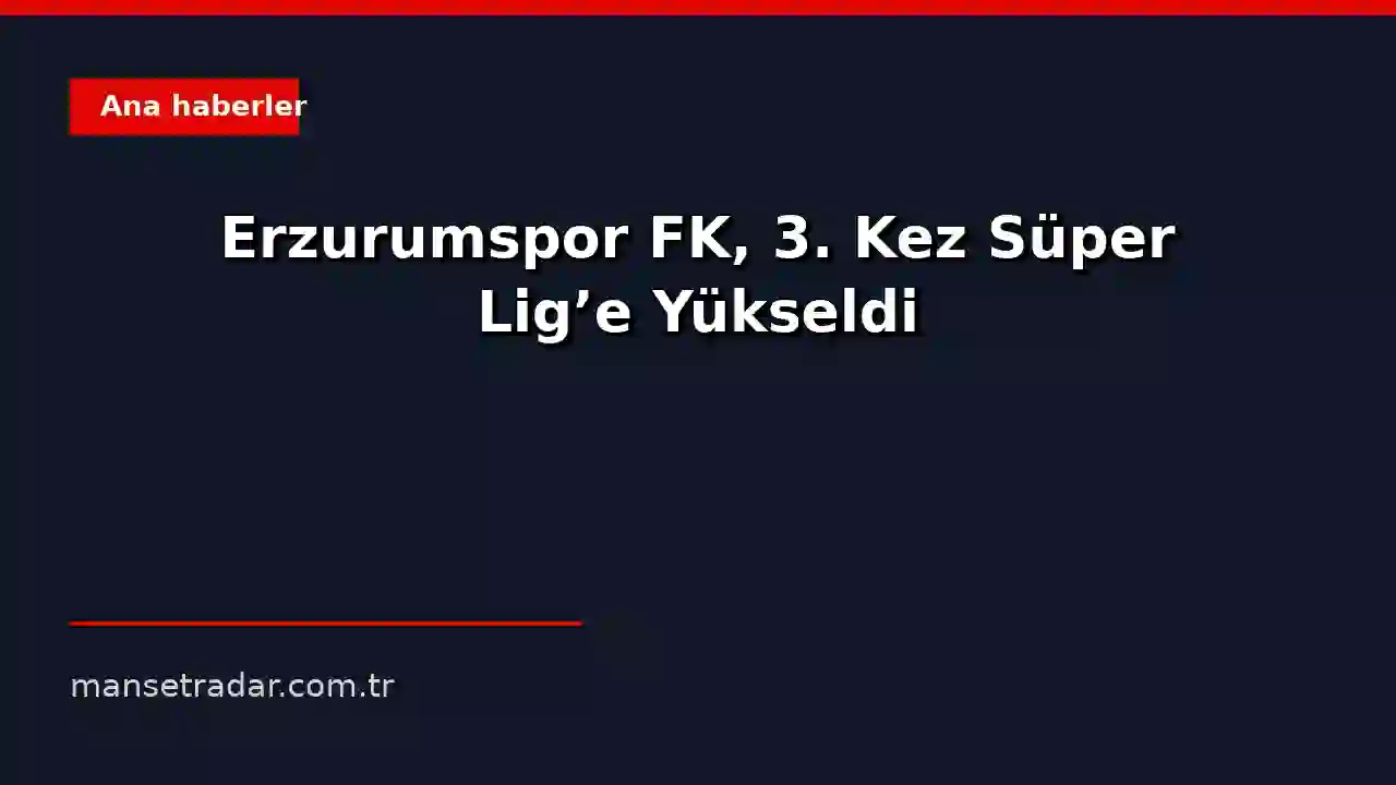 Erzurumspor FK futbol takımı, Süper Lig'e yükselişini kutluyor.