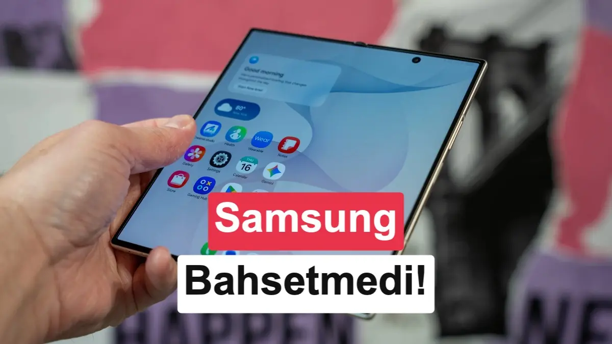 Samsung Galaxy Z Fold 8 Serisinde S Pen Desteği Yok